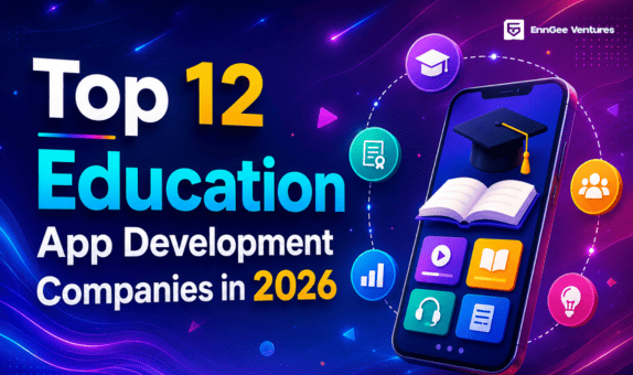 Top 12 Education App Development Companies in 2026