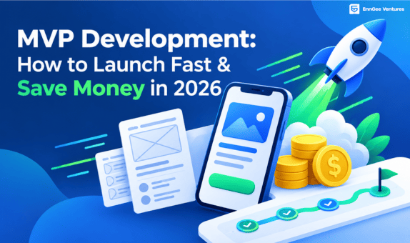 MVP Development How to Launch Fast & Save Money in 2026 